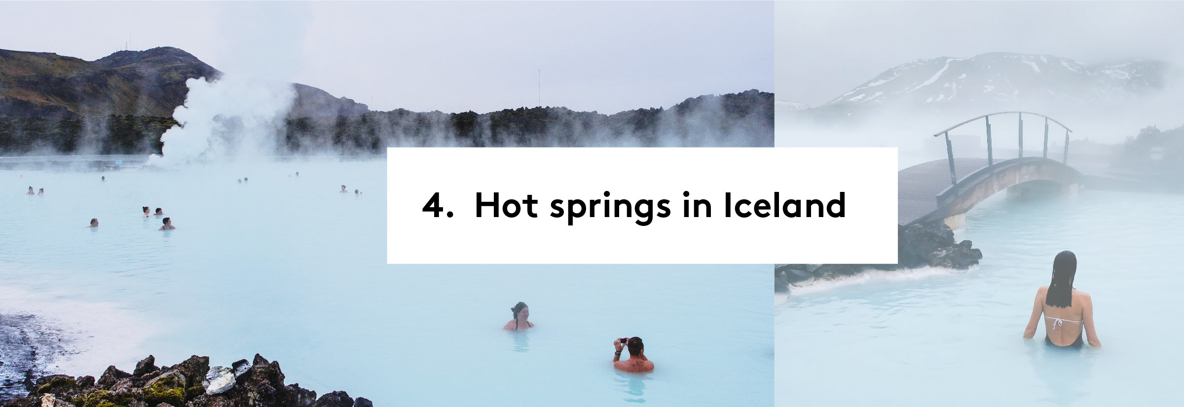 4. Hot Springs in Iceland
