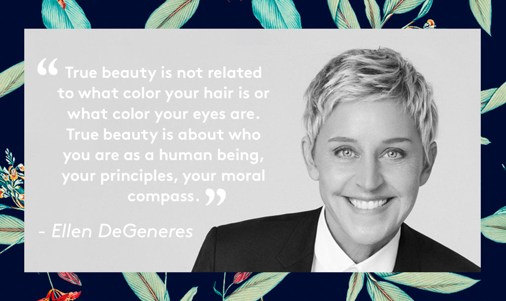 True beauty is not related to what color your hair is or what color your eyes are. True beauty is about who you are as a human being, your principles, your moral compass. 