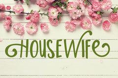 Housewife Font 60% Off