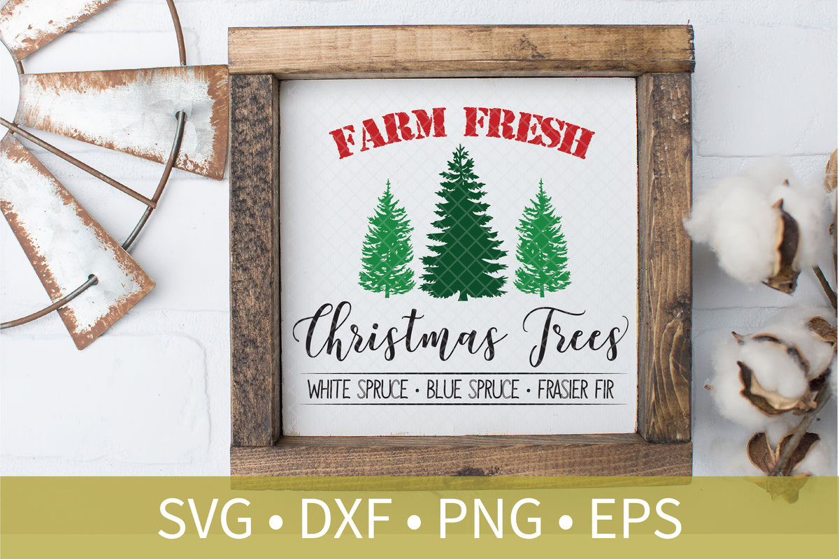 Farm Fresh Christmas Trees svg dxf eps png file - Fresh Cut Trees cut