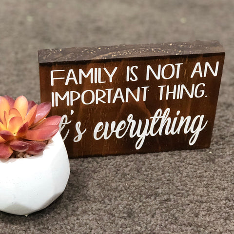 Family is Everything Sign