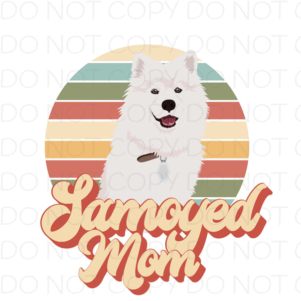 Samoyed Mom - Dye Sub Heat Transfer Sheet