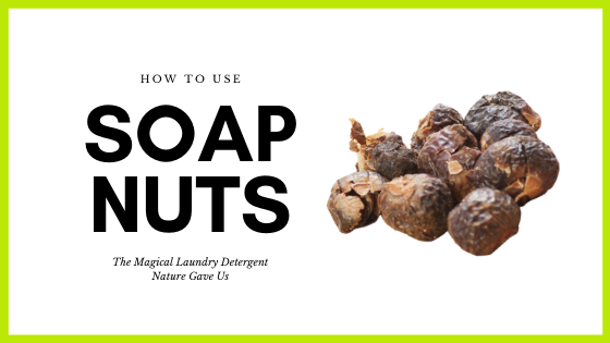 soap nuts natural laundry detergent - buy soap nuts uk - organic laundry detergent - zero waste laundry detergent - non toxic laundry detergent