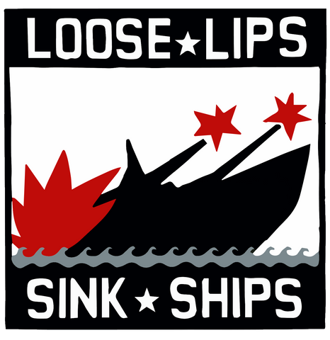 Loose Lips Sink Ships by Ryan Cronin