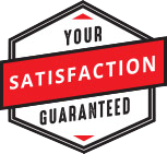 Your Satisfaction Guaranteed