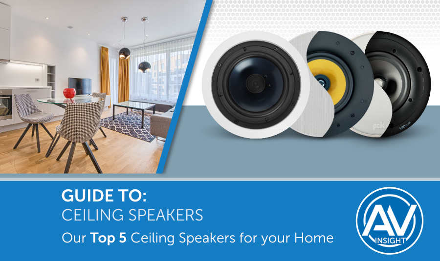 The Top 5 In-Ceiling Speakers for Music & TV in your Home