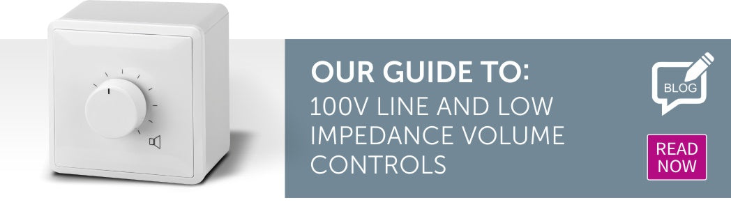 Read Now - How to control the volume of your 100V line audio system