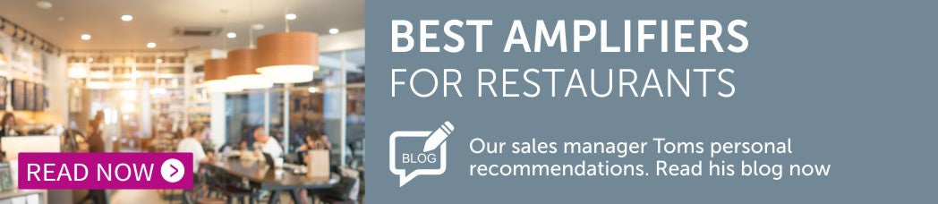 Read our blog Now - Best amplifier for restaurants 