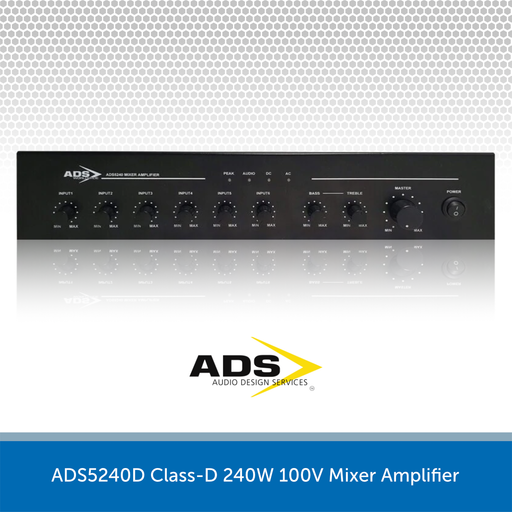 ADS5240D Class-D 240W 100V Mixer Amplifier