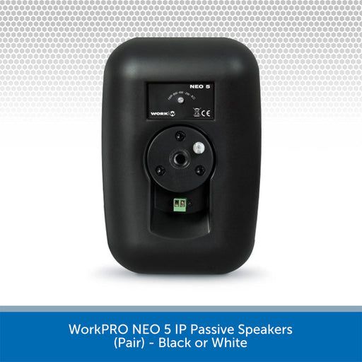 WorkPRO NEO 5 IP Passive Speakers (Pair) - Black or White