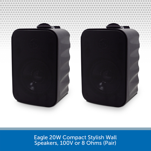 Eagle 20W Compact Stylish Wall Speakers, 100V or 8 Ohms (Pair)