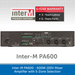 Inter-M PA600 - 600W 100V Mixer Amplifier with 5-Zone Selection