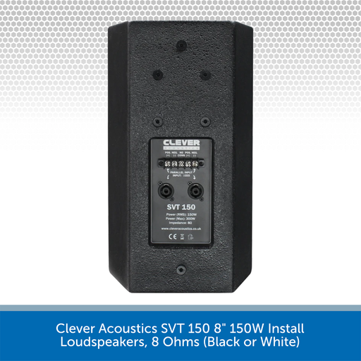 Clever Acoustics SVT 150 8" 150W Install Loudspeakers, 8 Ohms (Black or White)