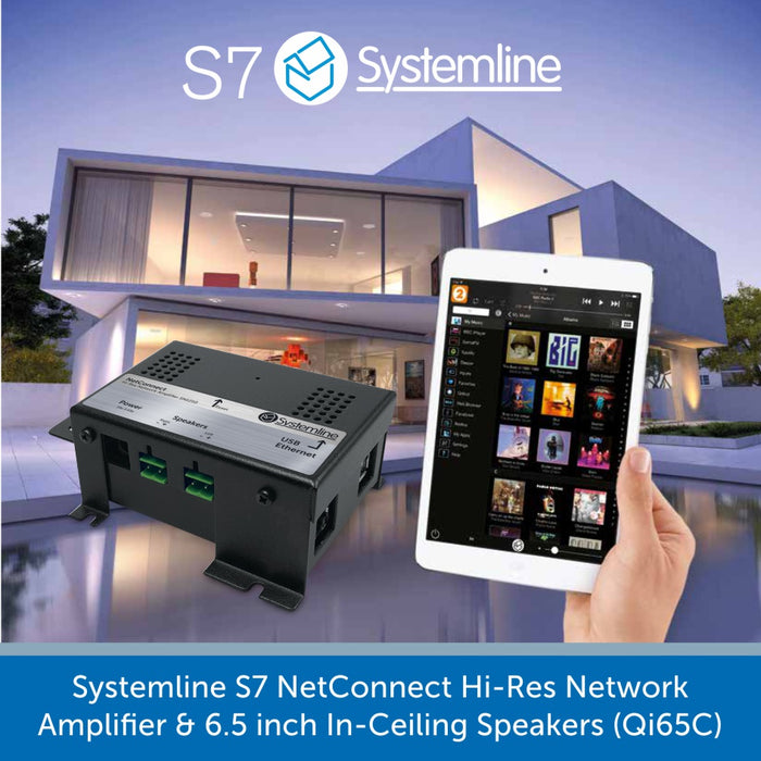 Systemline S7 NetConnect Hi-Res Network Amplifier & 6.5 inch In-Ceiling Speakers (Qi65C)
