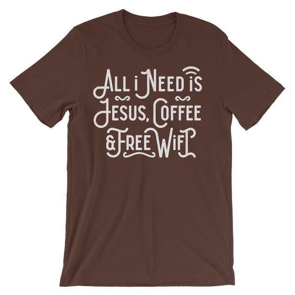 All I need is Jesus Coffee and Free Wifi Tshirt in Brown Variety