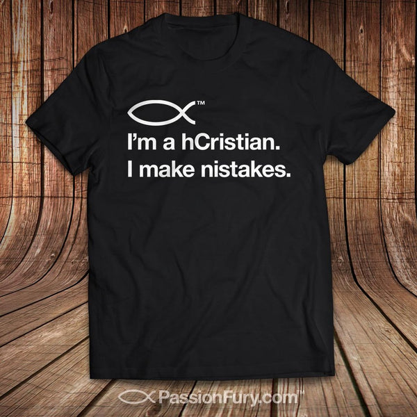 I'm a Christian Making Mistakes tee