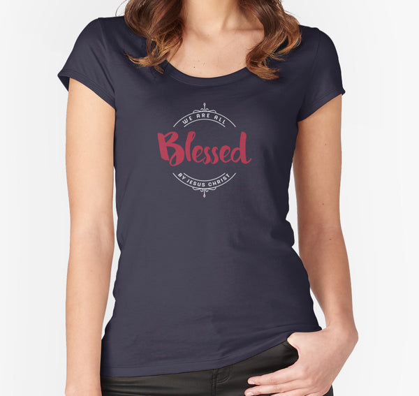 Blessed by Jesus Christ shirt