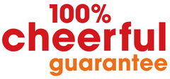 100% Cheerful Guarantee