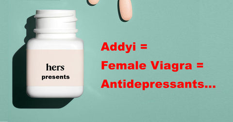 Hims Hers Addyi Female Viagra Antidepressants