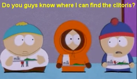 Where is the clitoris? Even south park made fun of it.