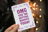 Wedding Day Card - OMG You're Getting Married Today - Purple