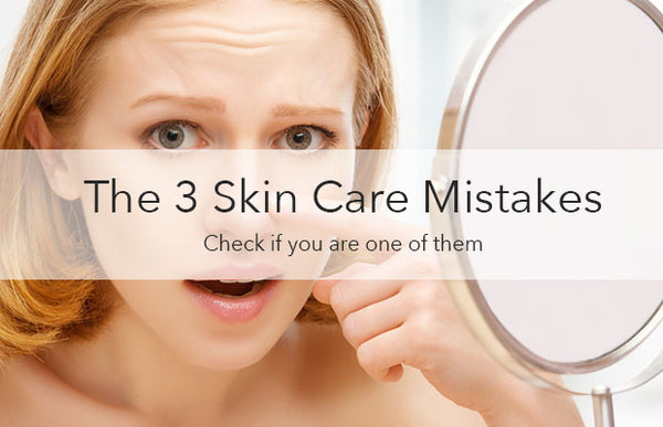 3 common skincare mistakes 
