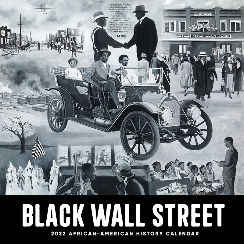 2022 Black Wall Street Calendar bentpublishing