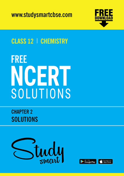 02. Solutions | Free NCERT Solutions For Class 12 Chemistry