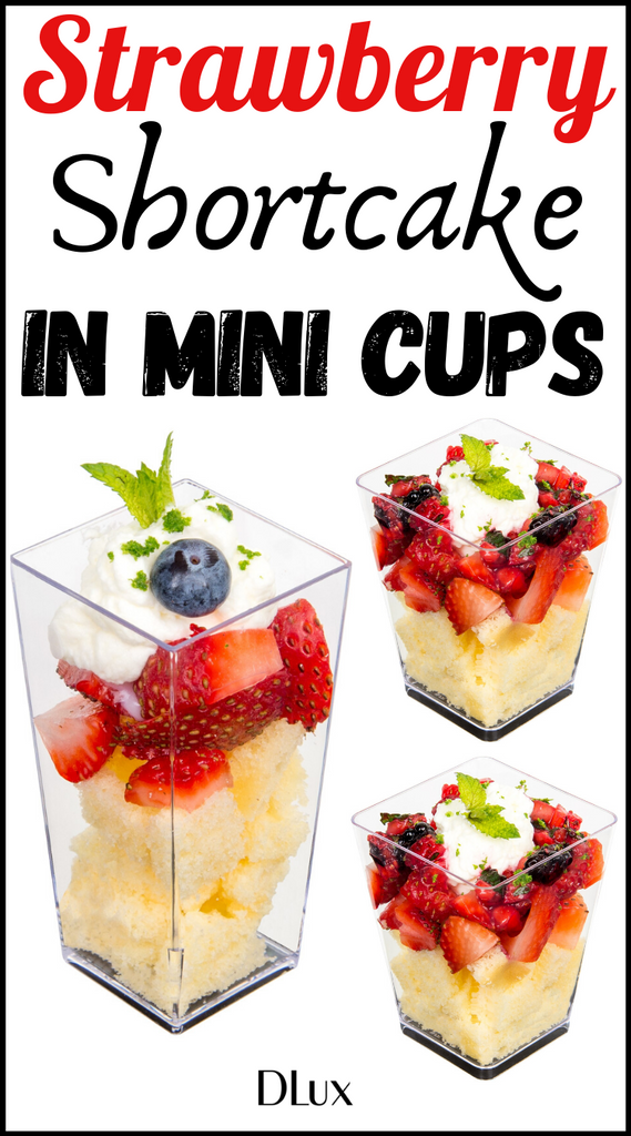 strawberry shortcake in mini dessert cups 