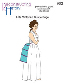 Reconstructing History Pattern #963 – Late Victorian Bustle Cage