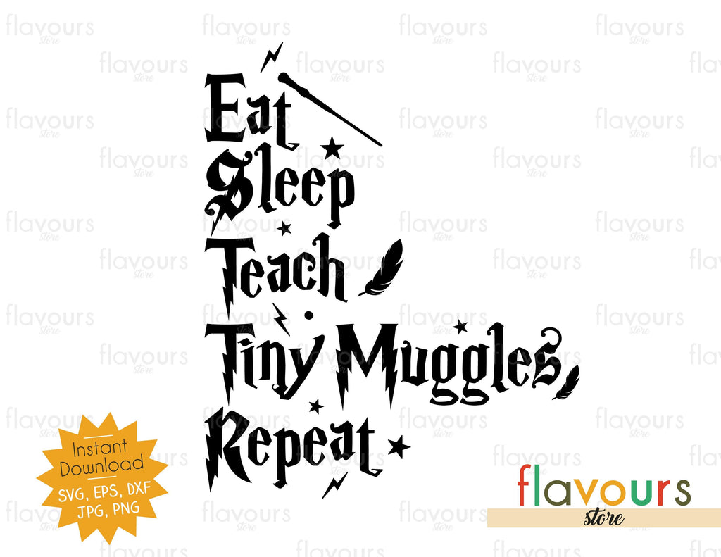 Download Eat Sleep Teach Tiny Muggles Repeat - SVG Cut File ...