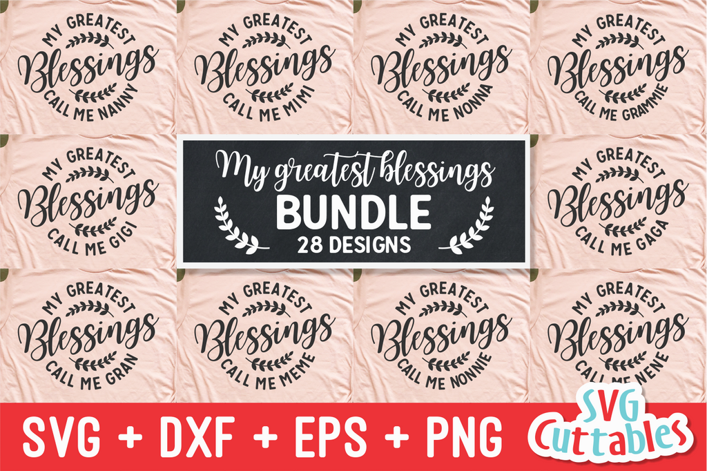 Download My Greatest Blessings Call Me Mother S Day Svg Bundle Svgcuttablefiles SVG, PNG, EPS, DXF File