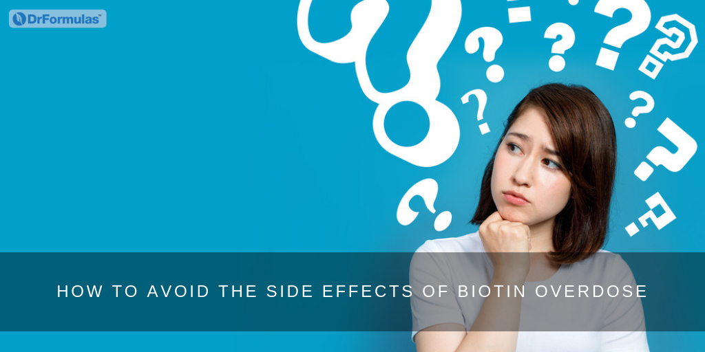 How to Avoid the Side Effects of Biotin Overdose