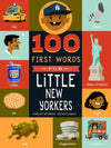100 First Words for Little New Yorkers by Ashley McPhee, Patrick Gray (Illustrator)