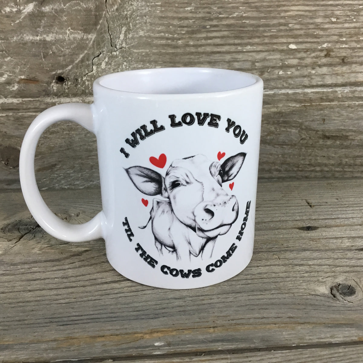 Till the cows come home mug