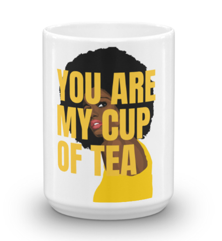 You are my cup of tea 15oz mug the amazing tea company