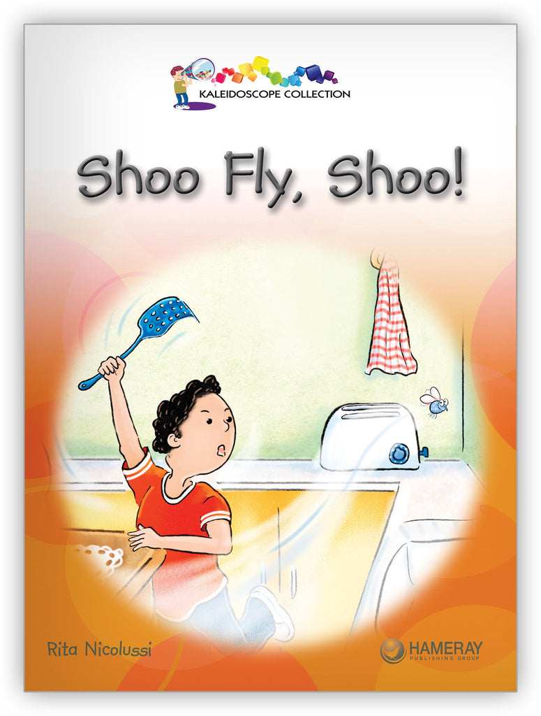 Shoo, Fly, Shoo! - Kaleidoscope Collection - Hameray Publishing