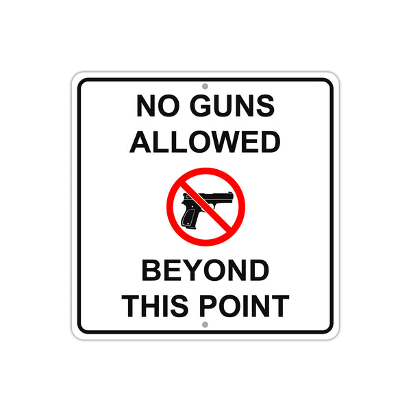 No Guns Allowed Beyond This Point With Symbol Metal Square Sign Sign Fever