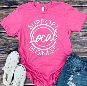 Support Local Business Tee