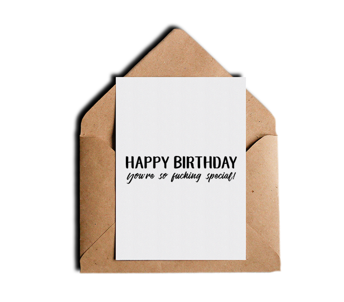 Sincerely Not You Re So Fucking Special Funny Adult Birthday Card