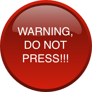 Do Not Press The Button