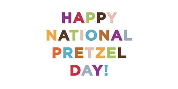 Happy National Pretzel Day text