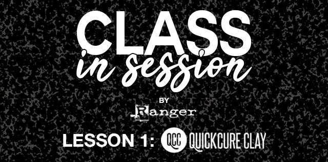 Class in Session by Ranger Quickcure Clay