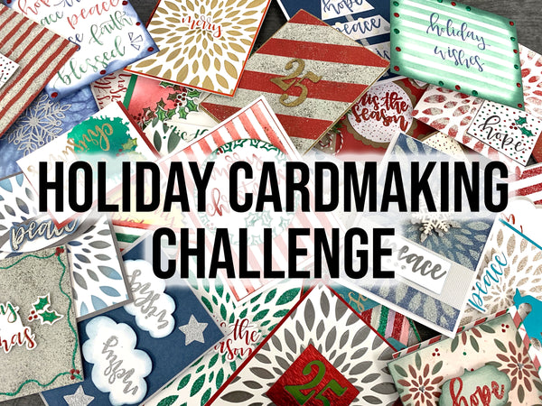 Holiday Cardmaking Challenge