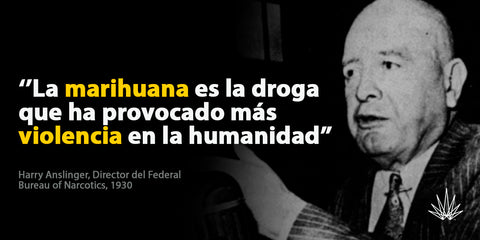 alt='' historia cannabis harry Anslinger prohibicion marihuana EEUU ''