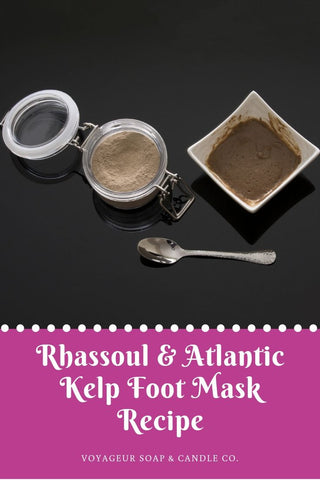 Rhassoul & Atlantic Kelp Foot Mask Recipe