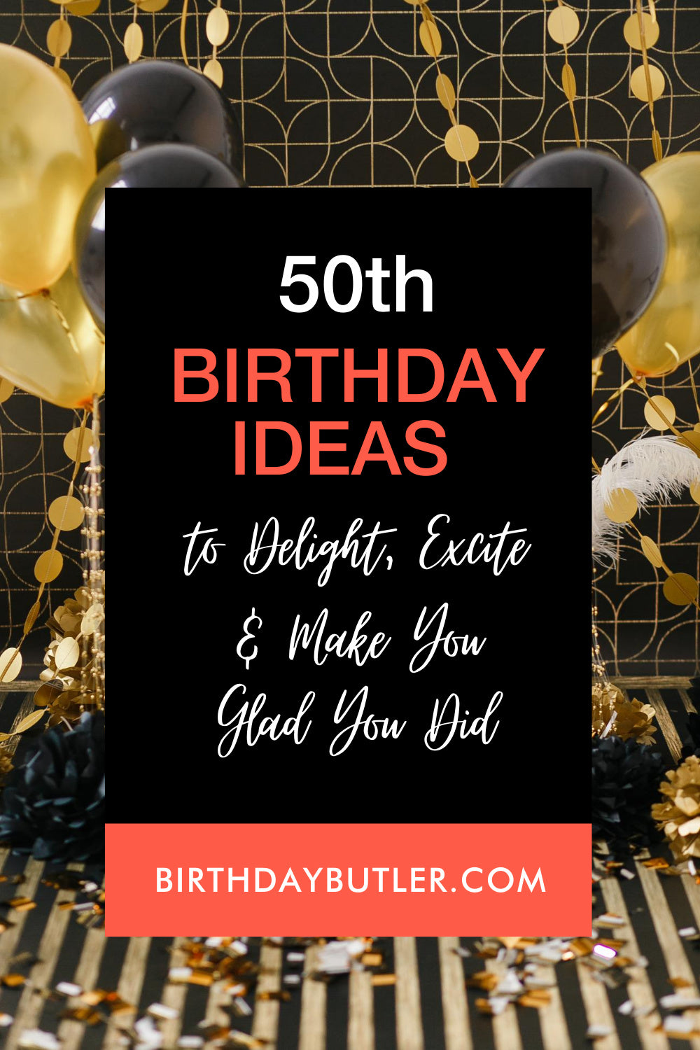 50th-birthday-ideas-to-delight-excite-and-make-you-glad-did-birthday-butler