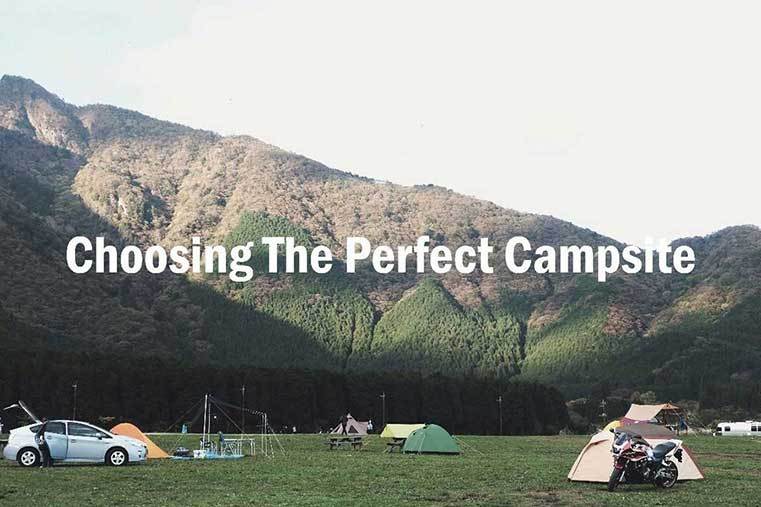 Choosing The Perfect Campsite Choosing The Perfect Campsite