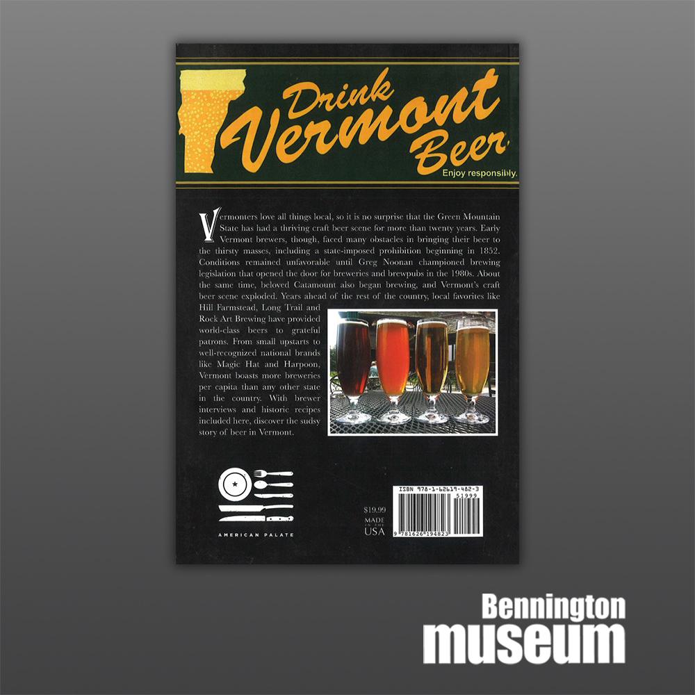 History Press Book Vermont Beer History Of A Brewing Revolution Bennington Museum Store 8953