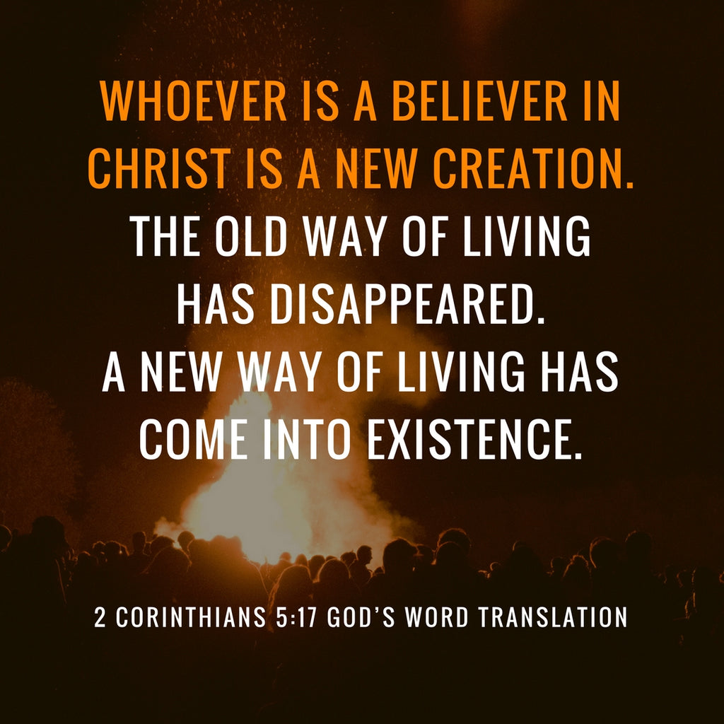 2 Corinthians 5:17 GW